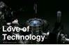 Love of Technology
